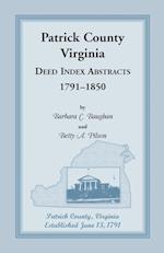Patrick County, Virginia Deed Index Abstracts, 1791-1850
