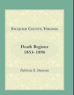 Fauquier County, Virginia Death Register, 1853-1896