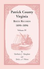 Patrick County, Virginia Birth Records 1890-1896 Volume IV