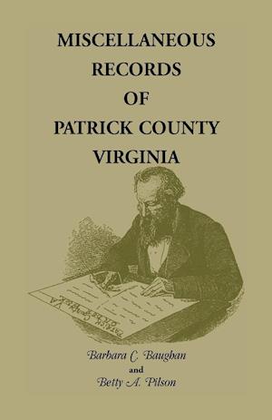 Miscellaneous Records of Patrick County, Virginia