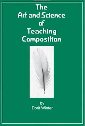 The Art and Science of Teaching Composition