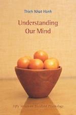 Understanding Our Mind