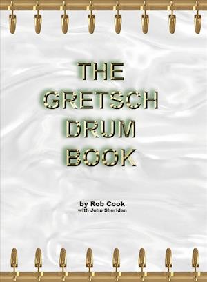 The Gretsch Drum Book