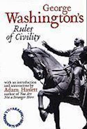 Washington, G:  George Washington's Rules Of Civility