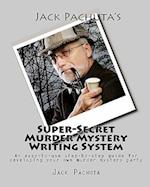Jack Pachuta's Super-Secret Murder Mystery Writing System