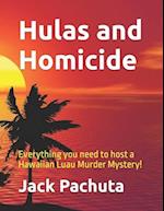 Hulas and Homicide: Everything you need to host a Hawaiian Luau Murder Mystery! 