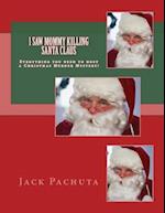 I Saw Mommy Killing Santa Claus