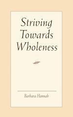 Striving Toward Wholeness