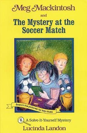 Meg Mackintosh and the Mystery at the Soccer Match - Title #6