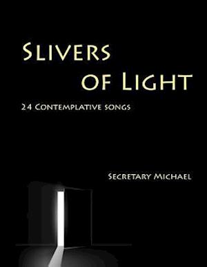 Slivers of Light
