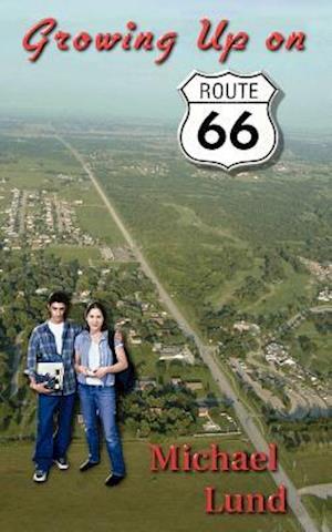 Growing Up on Route 66