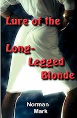 Lure of the Long-Legged Blonde