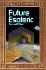 Future Esoteric : The Unseen Realms