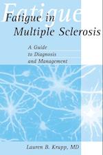 Fatigue in Multiple Sclerosis: A Guide to Diagnosis and Management 