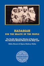 Hadassah for the Health of the People