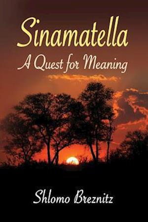 Sinamatella - A Quest for Meaning
