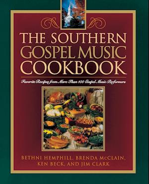 The Southern Gospel Music Cookbook