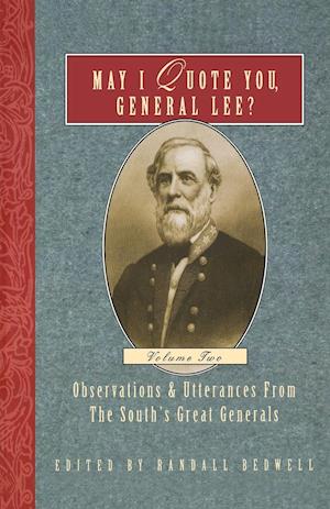 May I Quote You, General Lee?