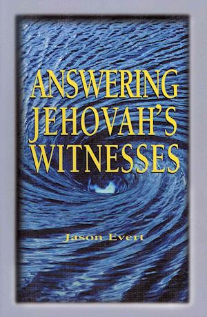 Answering Jehovah's Witnesses