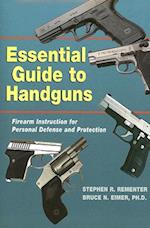 Essential Guide To Handguns