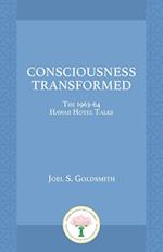 Consciousness Transformed