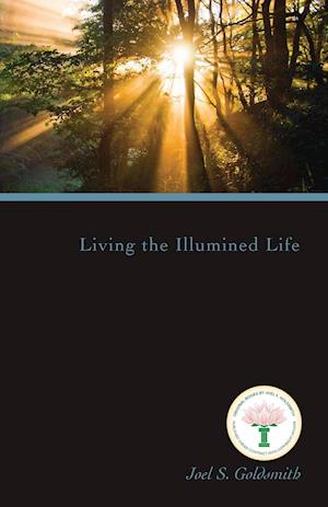 Living the Illumined Life