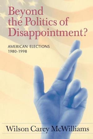 Beyond the Politics of Disappointment