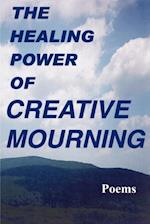The Healing Power of Creative Mourning