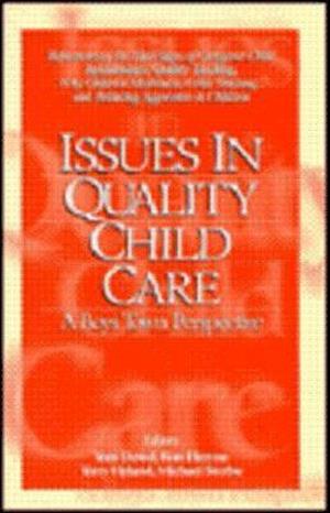 Issues in Quality Child Care