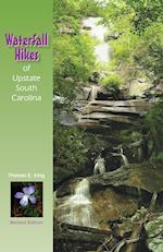 Waterfall Hikes of Upstate South Carolina (Revised)