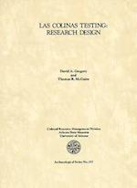 Research Design for the Testing of Interstate 10 Corridor Prehistoric and Historic Archaeological Remains