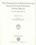 New Perspectives on Site Function and Scale of Cerro de Trincheras, Sonora, Mexico