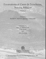 Excavations at Cerro de Trincheras, Sonora, Mexico, Volume 1, Volume 1