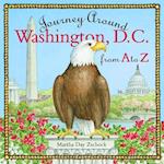 Journey Around Washington D.C. from A to Z