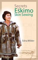 Secrets of Eskimo Skin Sewing Secrets of Eskimo Skin Sewing Secrets of Eskimo Skin Sewing