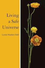 Living a Safe Universe