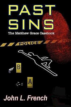 Past Sins - The Matthew Grace Casebook