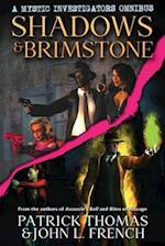 Shadows & Brimstone: a Mystic Investigators omnibus 