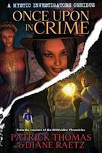Once Upon In Crime: a Mystic Investigators omnibus 