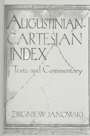 Augustinian–Cartesian Index – Texts & Commentary