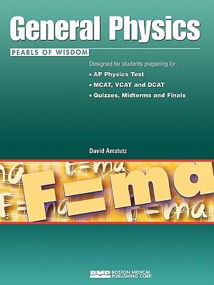 General Physics:  Pearls of Wisdom