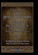 The Compleat Liber Pennae Praenumbra