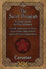 The Sacred Pentagraph: A Craft Work in Five Volumes 