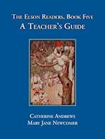 The Elson Readers: Book Five, A Teacher's Guide