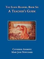 The Elson Readers: Book Six, A Teacher's Guide
