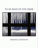 To Be Read in the Dark
