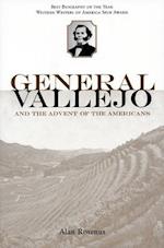 General Vallejo and the Advent of the Americans