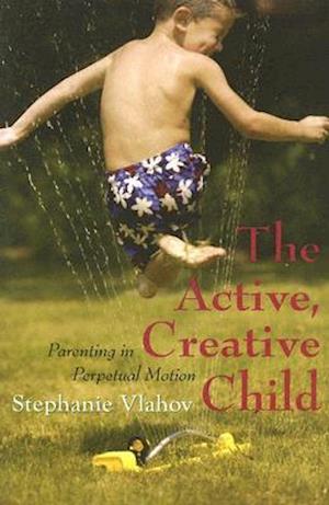 The Active, Creative Child