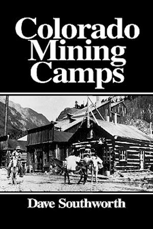 Colorado Mining Camps