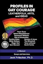 Profiles in Gay Courage: Leatherfolk, Arts, and Ideas 